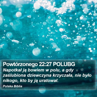 Powtórzonego 22:27 POLUBG Bible Verse Image
