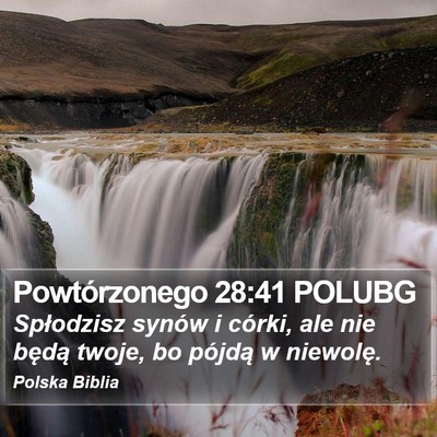 Powtórzonego 28:41 POLUBG Bible Verse Image