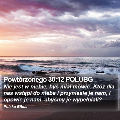 Powtórzonego 30:12 POLUBG Bible Verse Image