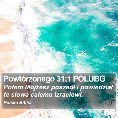 Powtórzonego 31:1 POLUBG Bible Verse Image