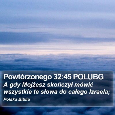 Powtórzonego 32:45 POLUBG Bible Verse Image