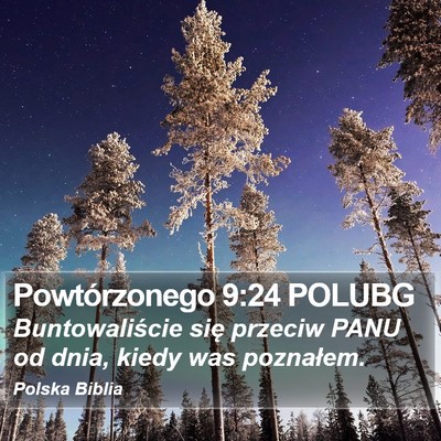 Powtórzonego 9:24 POLUBG Bible Verse Image