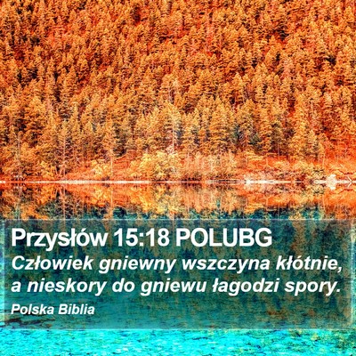 Przysłów 15:18 POLUBG Bible Verse Image