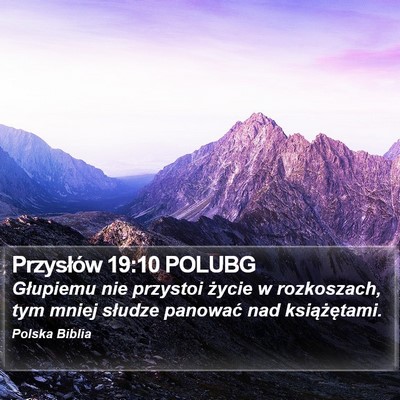 Przysłów 19:10 POLUBG Bible Verse Image