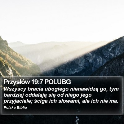 Przysłów 19:7 POLUBG Bible Verse Image