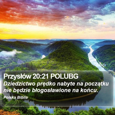 Przysłów 20:21 POLUBG Bible Verse Image