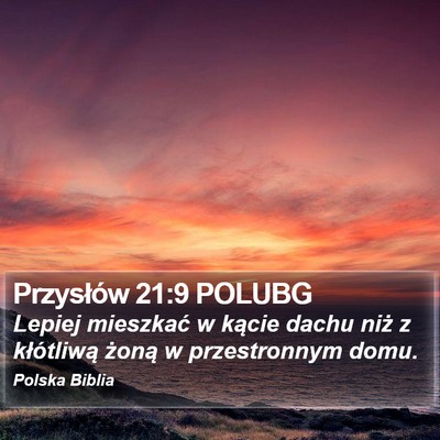 Przysłów 21:9 POLUBG Bible Verse Image