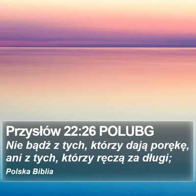 Przysłów 22:26 POLUBG Bible Verse Image