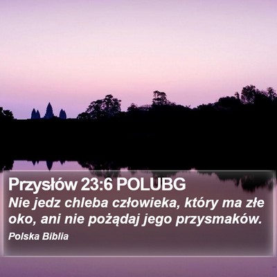 Przysłów 23:6 POLUBG Bible Verse Image