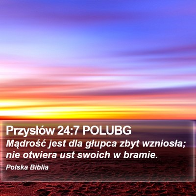 Przysłów 24:7 POLUBG Bible Verse Image