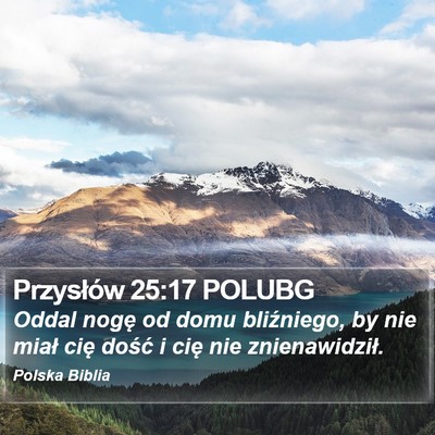 Przysłów 25:17 POLUBG Bible Verse Image