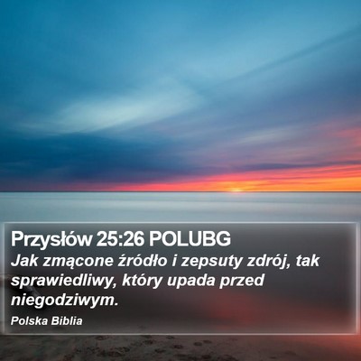 Przysłów 25:26 POLUBG Bible Verse Image