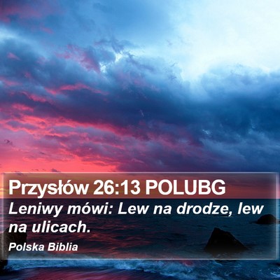 Przysłów 26:13 POLUBG Bible Verse Image