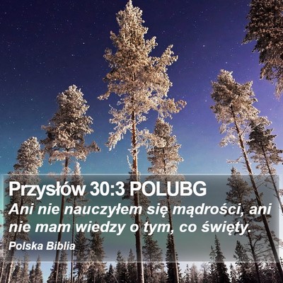 Przysłów 30:3 POLUBG Bible Verse Image