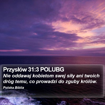 Przysłów 31:3 POLUBG Bible Verse Image