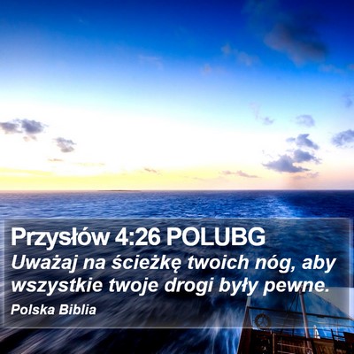Przysłów 4:26 POLUBG Bible Verse Image