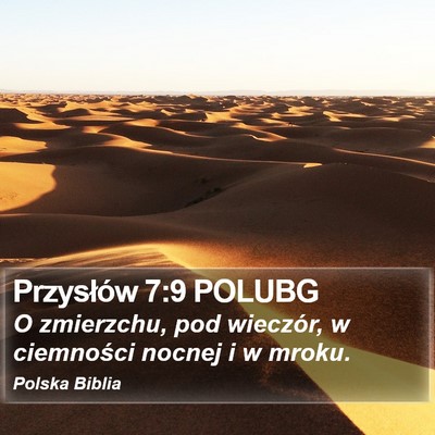 Przysłów 7:9 POLUBG Bible Verse Image