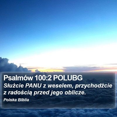 Psalmów 100:2 POLUBG Bible Verse Image