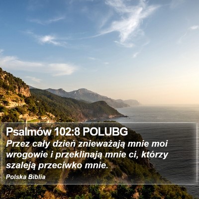Psalmów 102:8 POLUBG Bible Verse Image