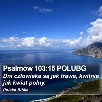 Psalmów 103:15 POLUBG Bible Verse Image