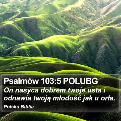 Psalmów 103:5 POLUBG Bible Verse Image
