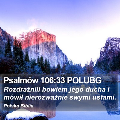 Psalmów 106:33 POLUBG Bible Verse Image