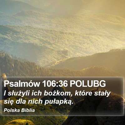 Psalmów 106:36 POLUBG Bible Verse Image