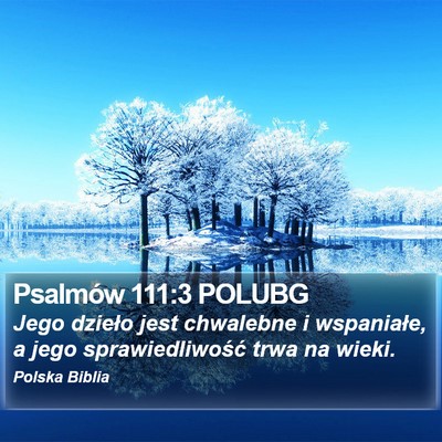 Psalmów 111:3 POLUBG Bible Verse Image