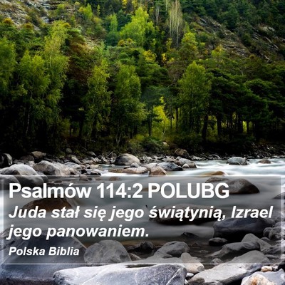 Psalmów 114:2 POLUBG Bible Verse Image