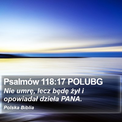 Psalmów 118:17 POLUBG Bible Verse Image