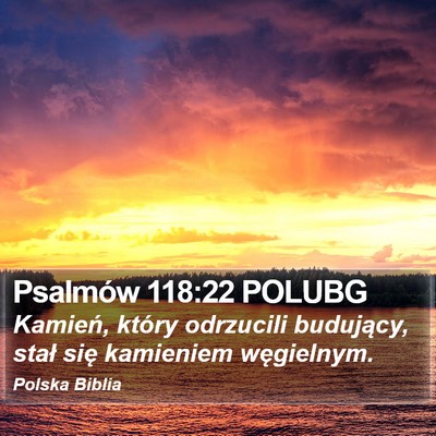 Psalmów 118:22 POLUBG Bible Verse Image
