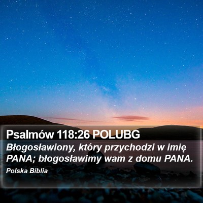 Psalmów 118:26 POLUBG Bible Verse Image