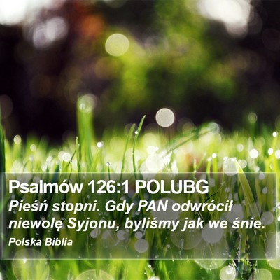 Psalmów 126:1 POLUBG Bible Verse Image