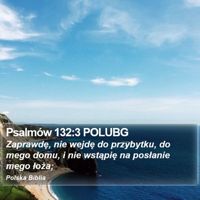Psalmów 132:3 POLUBG Bible Verse Image