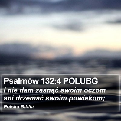 Psalmów 132:4 POLUBG Bible Verse Image