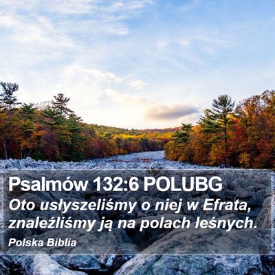 Psalmów 132:6 POLUBG Bible Verse Image
