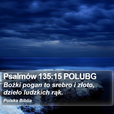 Psalmów 135:15 POLUBG Bible Verse Image