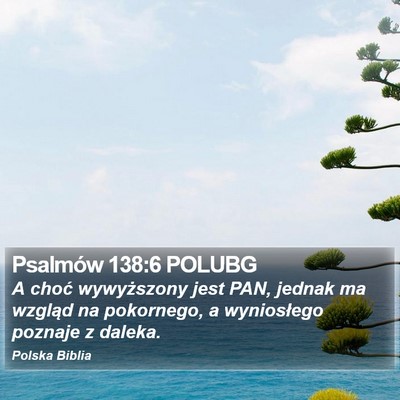 Psalmów 138:6 POLUBG Bible Verse Image