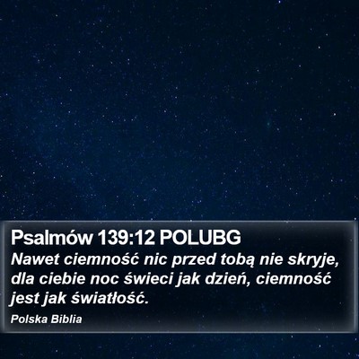 Psalmów 139:12 POLUBG Bible Verse Image