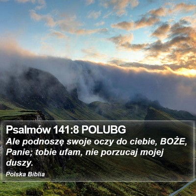 Psalmów 141:8 POLUBG Bible Verse Image