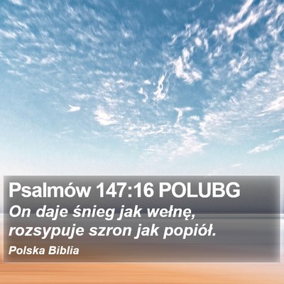 Psalmów 147:16 POLUBG Bible Verse Image