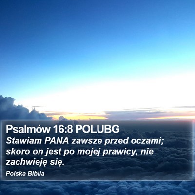 Psalmów 16:8 POLUBG Bible Verse Image