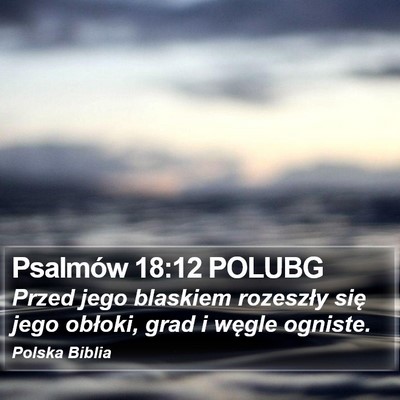 Psalmów 18:12 POLUBG Bible Verse Image