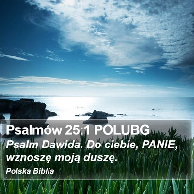 Psalmów 25:1 POLUBG Bible Verse Image