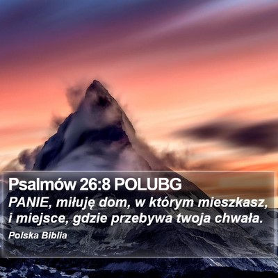 Psalmów 26:8 POLUBG Bible Verse Image