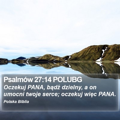 Psalmów 27:14 POLUBG Bible Verse Image