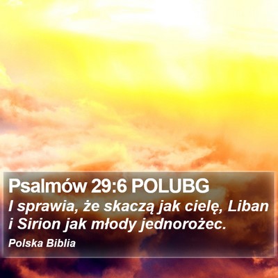 Psalmów 29:6 POLUBG Bible Verse Image