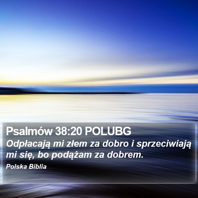 Psalmów 38:20 POLUBG Bible Verse Image