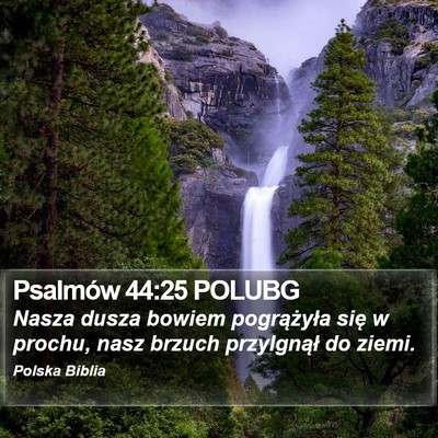 Psalmów 44:25 POLUBG Bible Verse Image