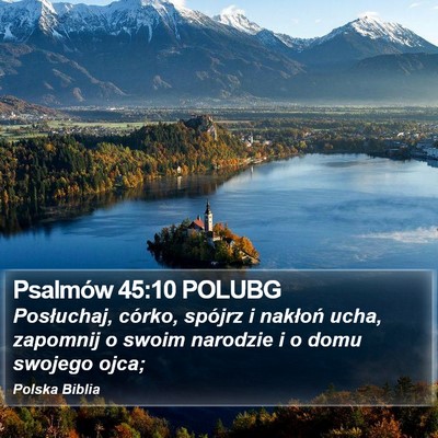 Psalmów 45:10 POLUBG Bible Verse Image